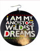 i am my ancestors wildest dreams earrings natural hair earring wood black girls short afrocentric accessories jewellery jewelry cool afro pick map continent wholesale black magic owned minority women woman ladies lady cheap unique cute different american traditional wooden beyonce ankh africhic afrochic