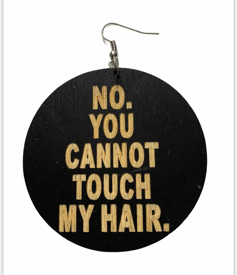 no you cannot touch my hair earrings. natural hair earrings afrocentric accessories jewelry jewellery fashion outfit idea clothing black owned minority women woman african american urban cheap cute unique gift birthday kwanzaa christmas pro black