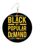 black by popular demand earrings afrocentric accessories natural hair jewelry jewellery gift idea african american urban unique pro black