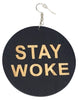 stay woke afrocentric earrings natural hair accessories ear rings ring earring jewelry accessory redbone 